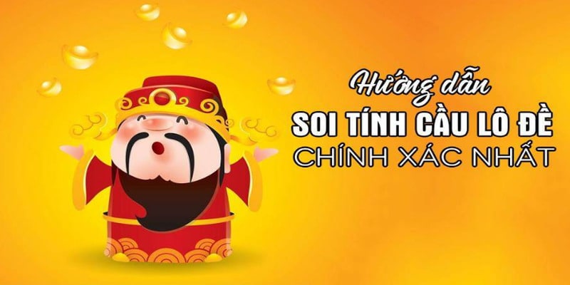 Phương pháp soi cầu chốt số lô đề cực chuẩn xác